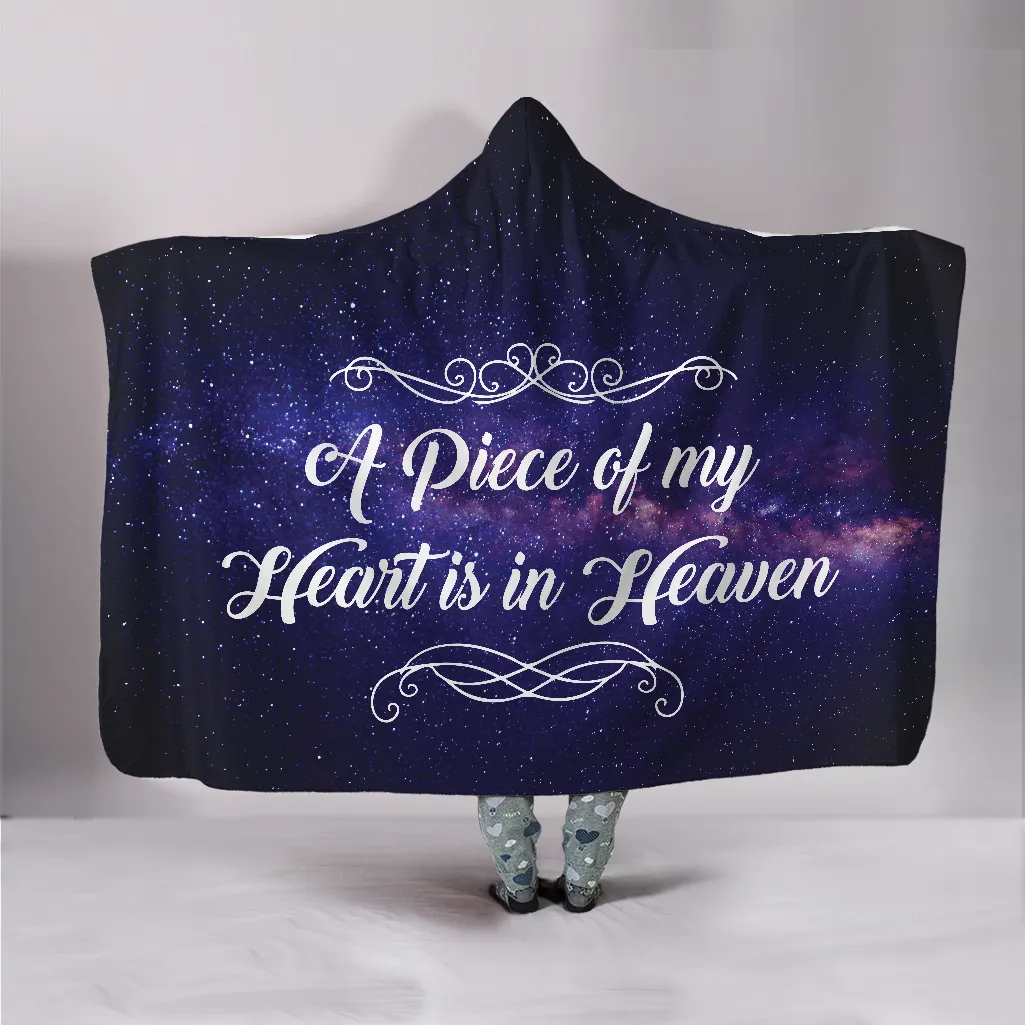 A Piece Of My Heart Is In Heaven Hooded Blanket