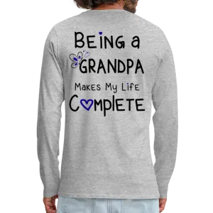 Being a Grandpa Makes My Life Complete Men's Premium Long Sleeve T-Shirt