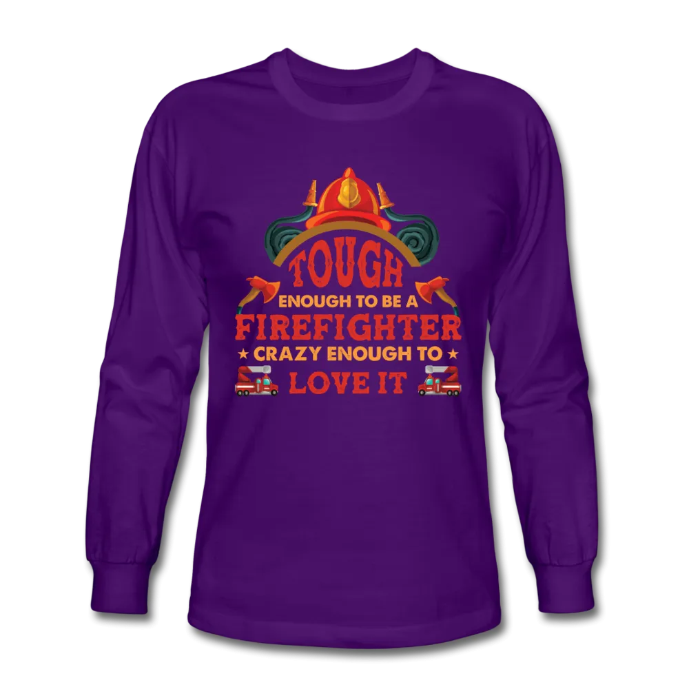 Firefighter Tough Enough Long Sleeve Shirt
