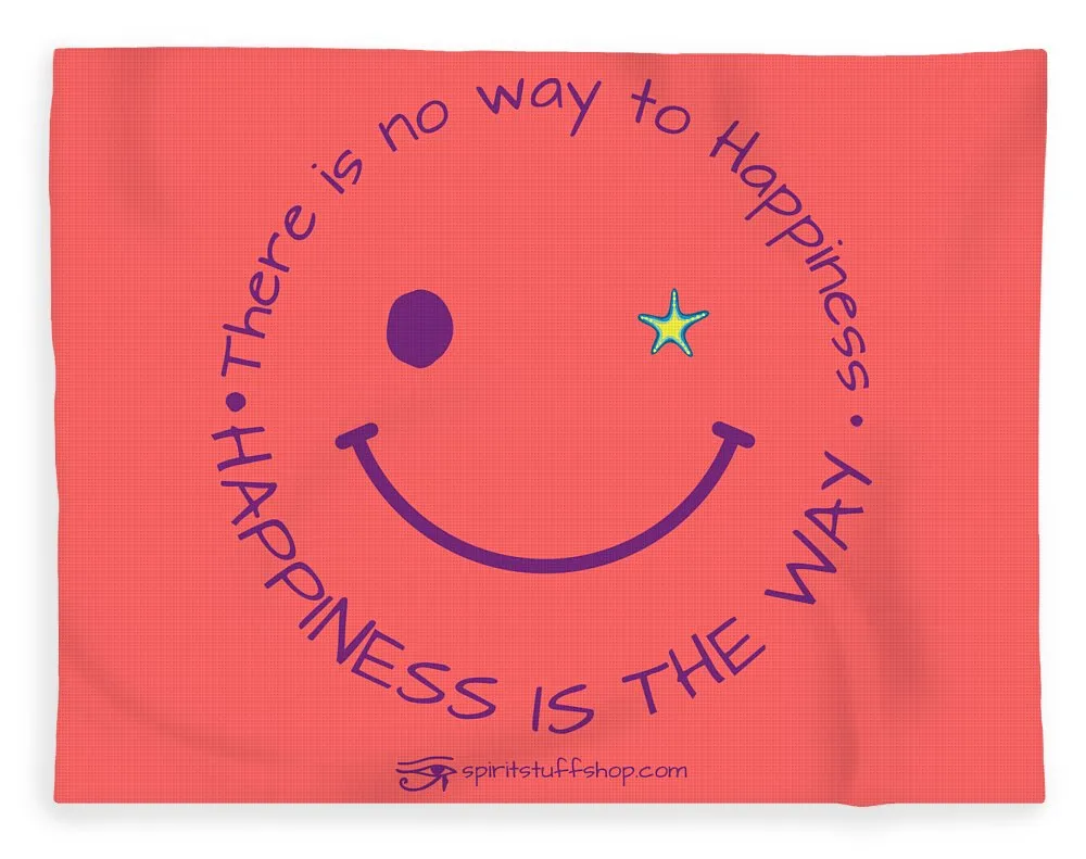 Happiness Is The Way - Blanket