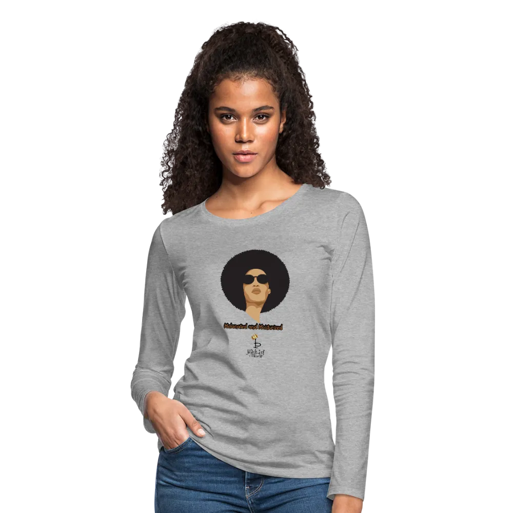 Melanated and Moisturized -Women's Premium Slim Fit Long Sleeve T-Shirt