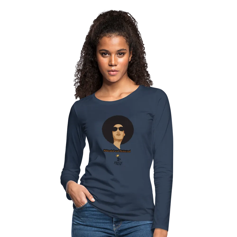 Melanated and Moisturized -Women's Premium Slim Fit Long Sleeve T-Shirt