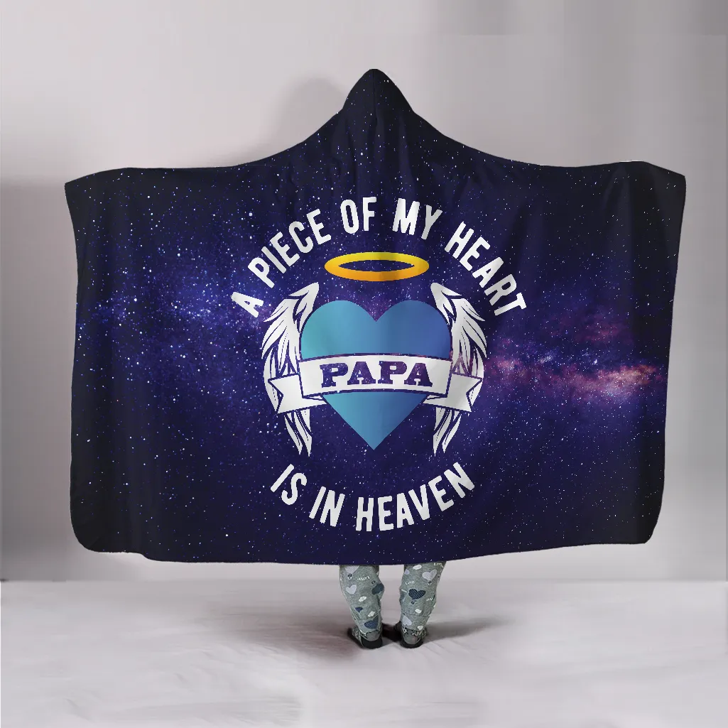 Papa A Piece Of My Heart Is In Heaven Hooded Blanket